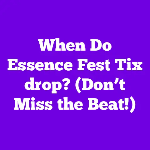 When Do Essence Fest Tix drop? (Don’t Miss the Beat!)