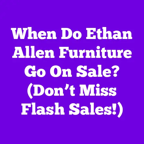 When Do Ethan Allen Furniture Go On Sale? (Don’t Miss Flash Sales!)