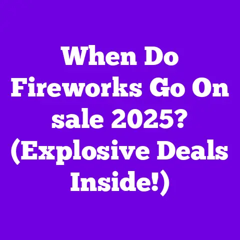 When Do Fireworks Go On sale 2025? (Explosive Deals Inside!)
