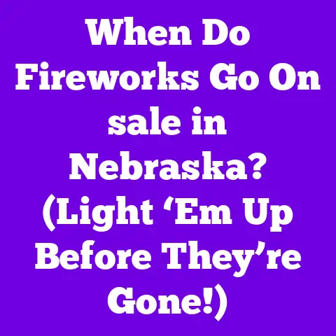 When Do Fireworks Go On sale in Nebraska? (Light ‘Em Up Before They’re Gone!)