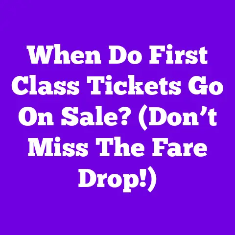 When Do First Class Tickets Go On Sale? (Don’t Miss The Fare Drop!)