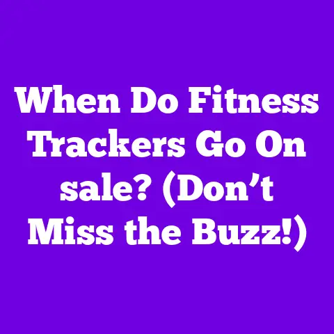 When Do Fitness Trackers Go On sale? (Don’t Miss the Buzz!)