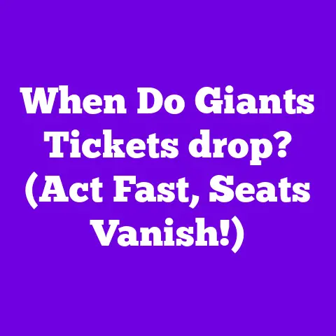 When Do Giants Tickets drop? (Act Fast, Seats Vanish!)