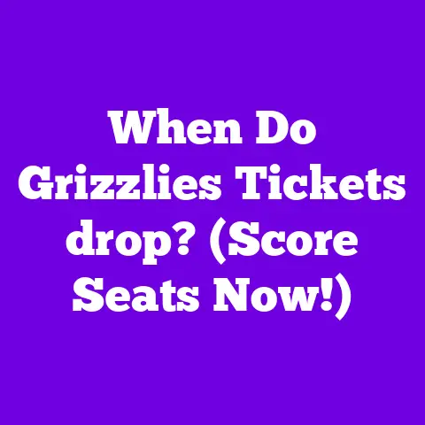 When Do Grizzlies Tickets drop? (Score Seats Now!)