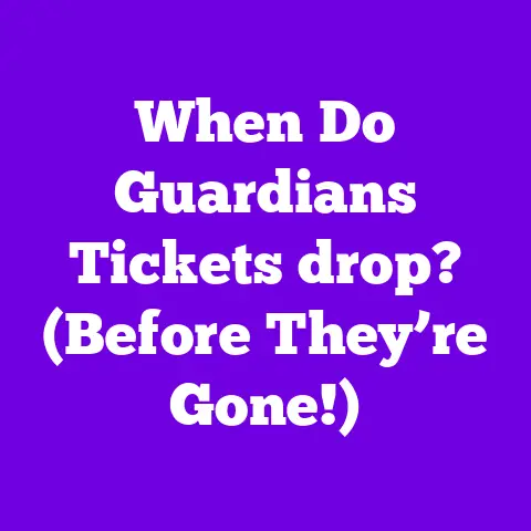When Do Guardians Tickets drop? (Before They’re Gone!)