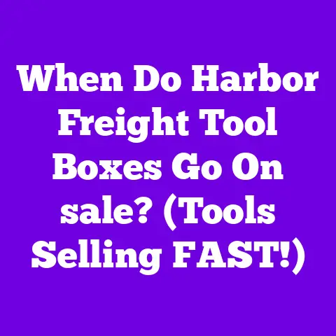 When Do Harbor Freight Tool Boxes Go On sale? (Tools Selling FAST!)