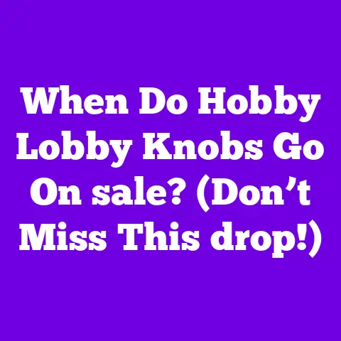 When Do Hobby Lobby Knobs Go On sale? (Don’t Miss This drop!)