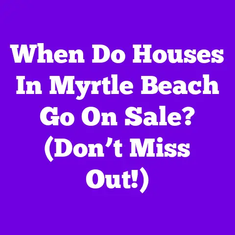 When Do Houses In Myrtle Beach Go On Sale? (Don’t Miss Out!)