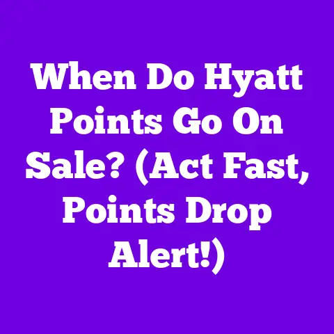When Do Hyatt Points Go On Sale? (Act Fast, Points Drop Alert!)