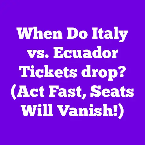 When Do Italy vs. Ecuador Tickets drop? (Act Fast, Seats Will Vanish!)