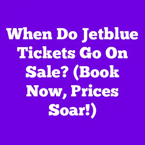 When Do Jetblue Tickets Go On Sale? (Book Now, Prices Soar!)