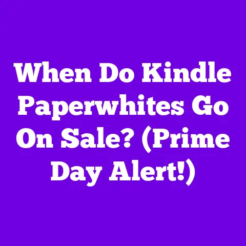 When Do Kindle Paperwhites Go On Sale? (Prime Day Alert!)
