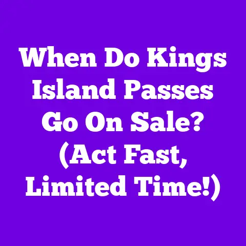 When Do Kings Island Passes Go On Sale? (Act Fast, Limited Time!)