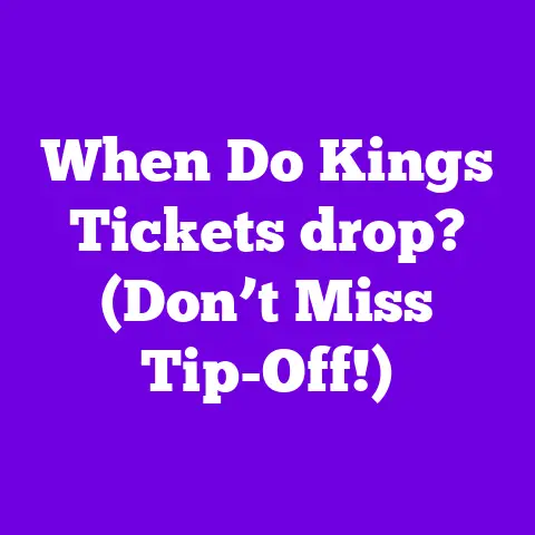 When Do Kings Tickets drop? (Don’t Miss Tip-Off!)