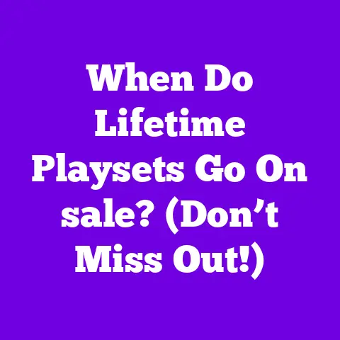 When Do Lifetime Playsets Go On sale? (Don’t Miss Out!)