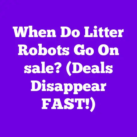 When Do Litter Robots Go On sale? (Deals Disappear FAST!)