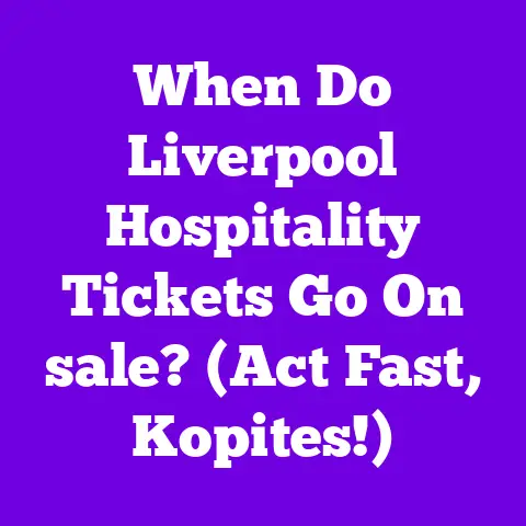 When Do Liverpool Hospitality Tickets Go On sale? (Act Fast, Kopites!)