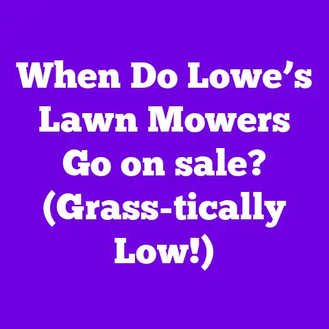 When Do Lowe’s Lawn Mowers Go on sale? (Grass-tically Low!)