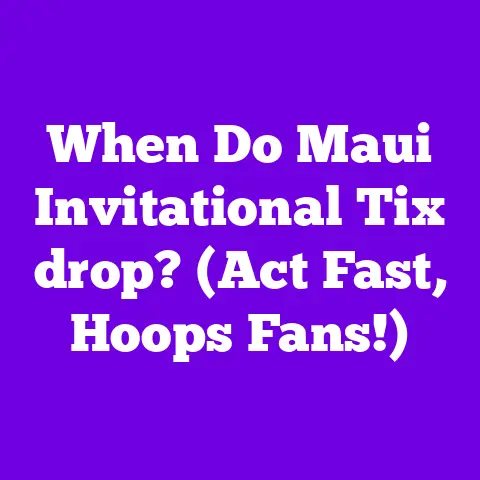 When Do Maui Invitational Tix drop? (Act Fast, Hoops Fans!)