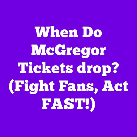 When Do McGregor Tickets drop? (Fight Fans, Act FAST!)