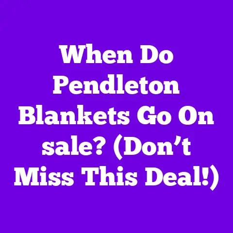 When Do Pendleton Blankets Go On sale? (Don’t Miss This Deal!)