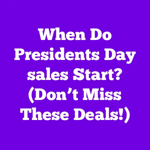 When Do Presidents Day sales Start? (Don’t Miss These Deals!)