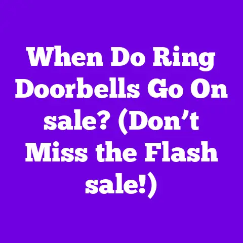 When Do Ring Doorbells Go On sale? (Don’t Miss the Flash sale!)