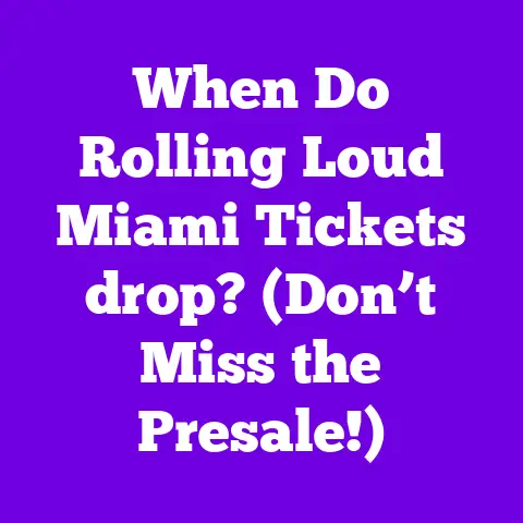 When Do Rolling Loud Miami Tickets drop? (Don’t Miss the Presale!)
