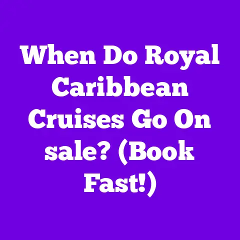When Do Royal Caribbean Cruises Go On sale? (Book Fast!)