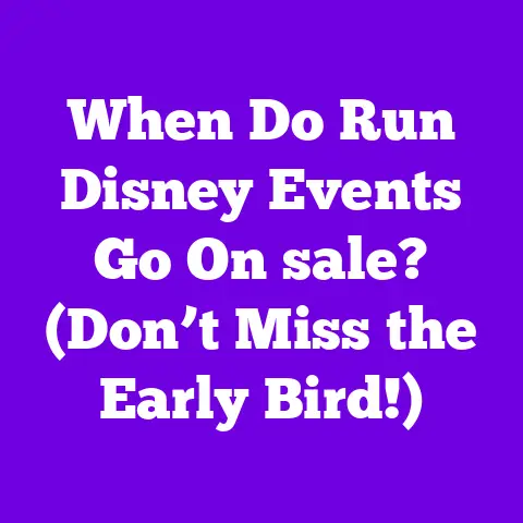 When Do Run Disney Events Go On sale? (Don’t Miss the Early Bird!)