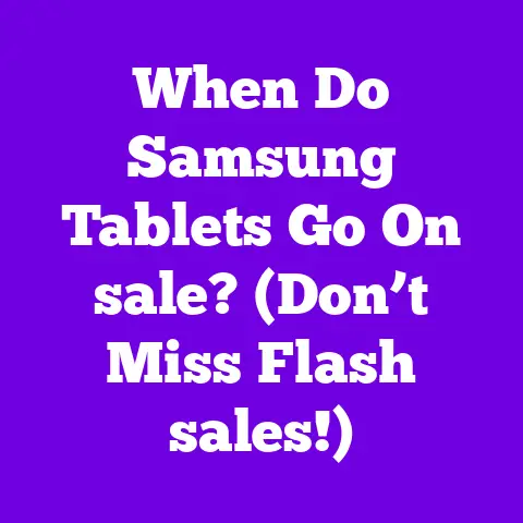 When Do Samsung Tablets Go On sale? (Don’t Miss Flash sales!)
