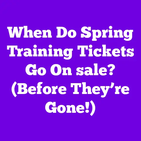 When Do Spring Training Tickets Go On sale? (Before They’re Gone!)
