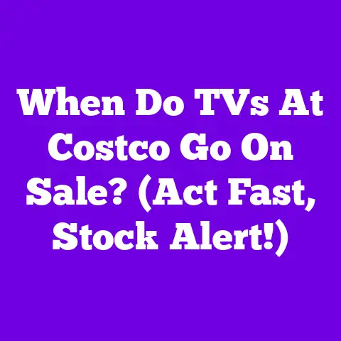 When Do TVs At Costco Go On Sale? (Act Fast, Stock Alert!)