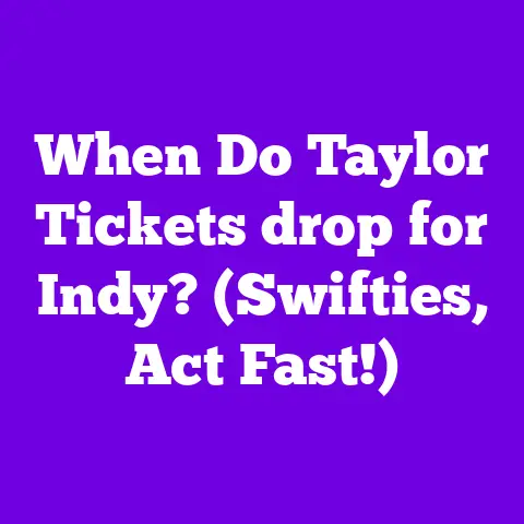 When Do Taylor Tickets drop for Indy? (Swifties, Act Fast!)