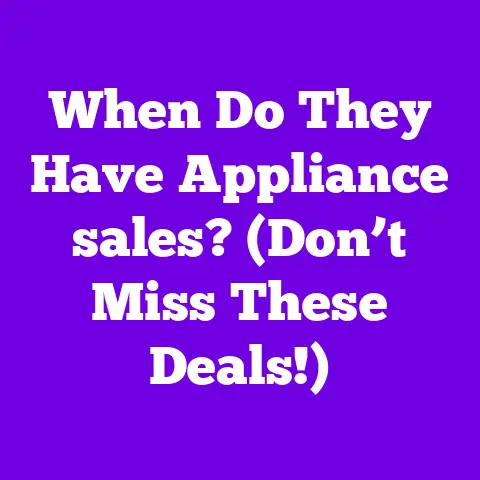When Do They Have Appliance sales? (Don’t Miss These Deals!)