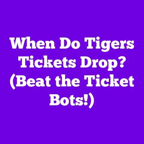When Do Tigers Tickets Drop? (Beat the Ticket Bots!)