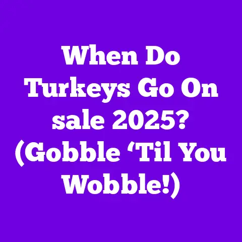 When Do Turkeys Go On sale 2025? (Gobble ‘Til You Wobble!)