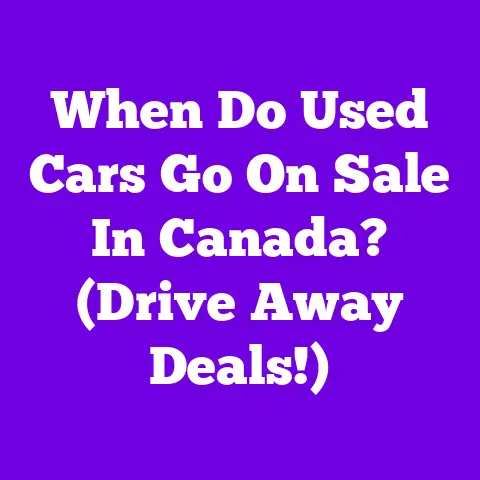 When Do Used Cars Go On Sale In Canada? (Drive Away Deals!)