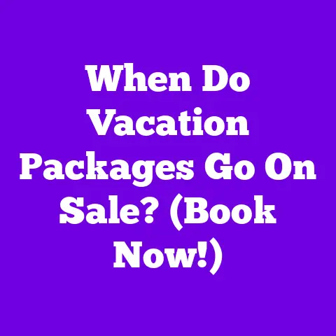 When Do Vacation Packages Go On Sale? (Book Now!)