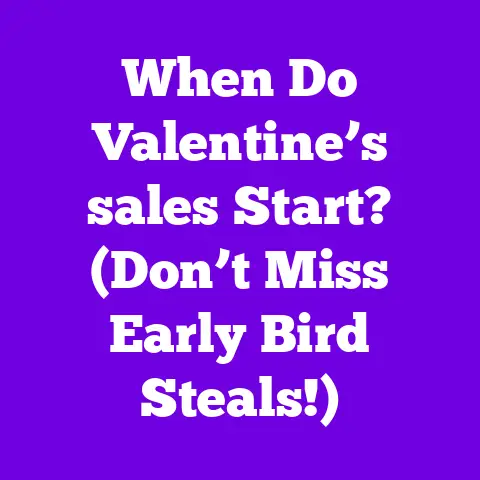 When Do Valentine’s sales Start? (Don’t Miss Early Bird Steals!)