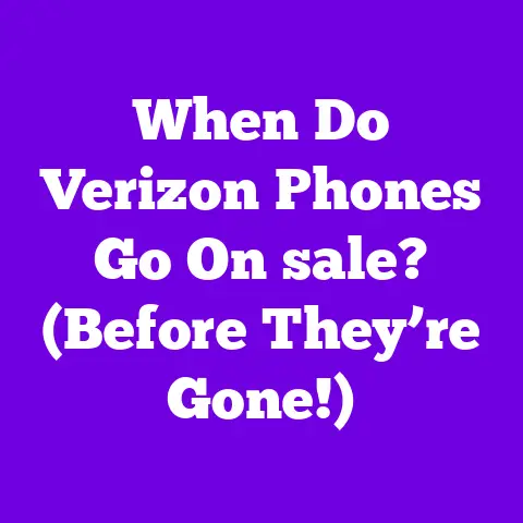 When Do Verizon Phones Go On sale? (Before They’re Gone!)