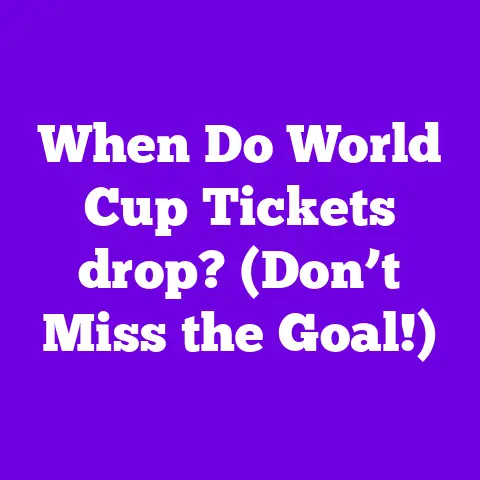 When Do World Cup Tickets drop? (Don’t Miss the Goal!)