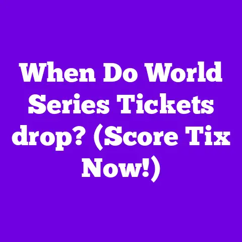 When Do World Series Tickets drop? (Score Tix Now!)
