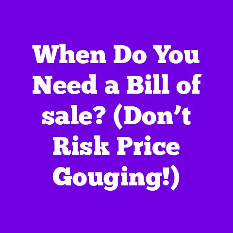 When Do You Need a Bill of sale? (Don’t Risk Price Gouging!)