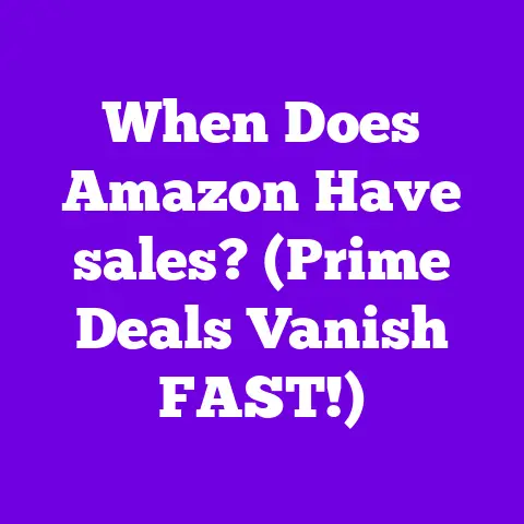 When Does Amazon Have sales? (Prime Deals Vanish FAST!)