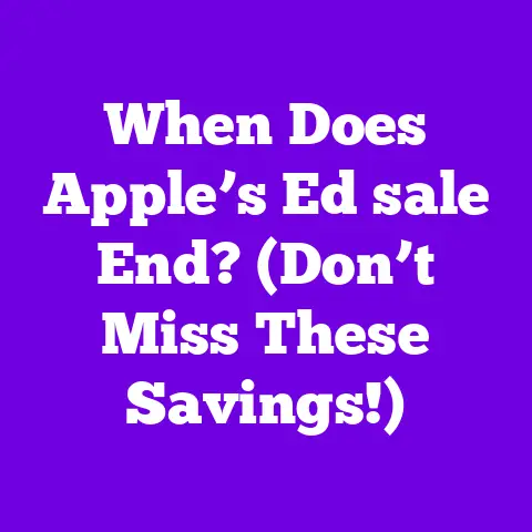 When Does Apple’s Ed sale End? (Don’t Miss These Savings!)