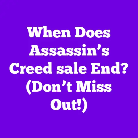 When Does Assassin’s Creed sale End? (Don’t Miss Out!)