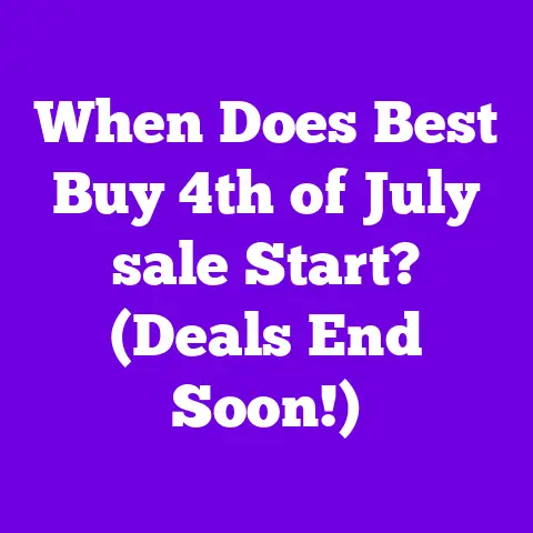 When Does Best Buy 4th of July sale Start? (Deals End Soon!)