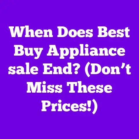 When Does Best Buy Appliance sale End? (Don’t Miss These Prices!)