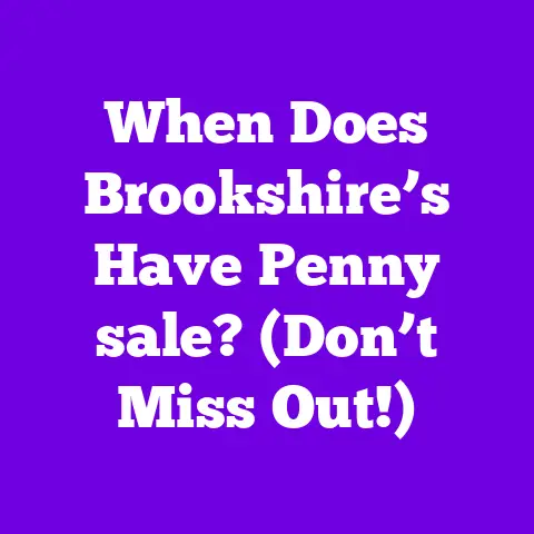 When Does Brookshire’s Have Penny sale? (Don’t Miss Out!)